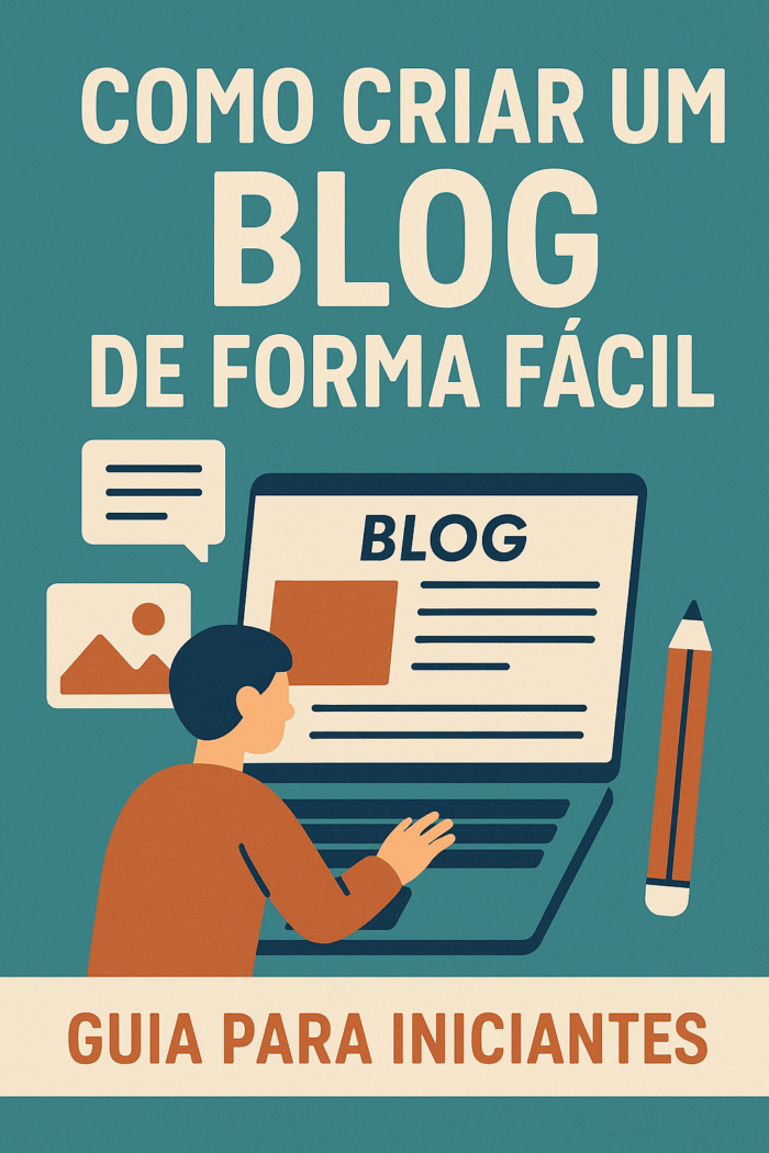 Como Criar um Blog de Forma Fácil Guia para Iniciantes
